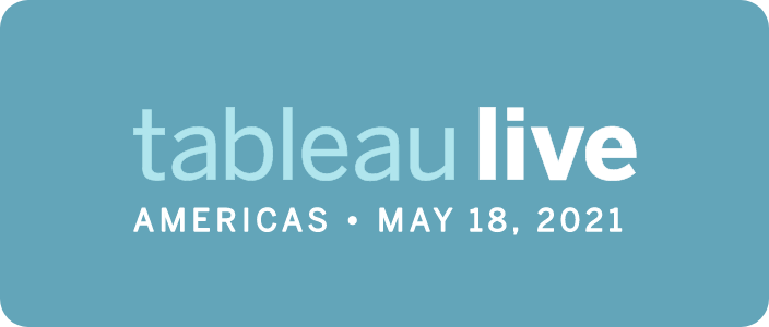 Tableau Live Americas - May 18, 2021